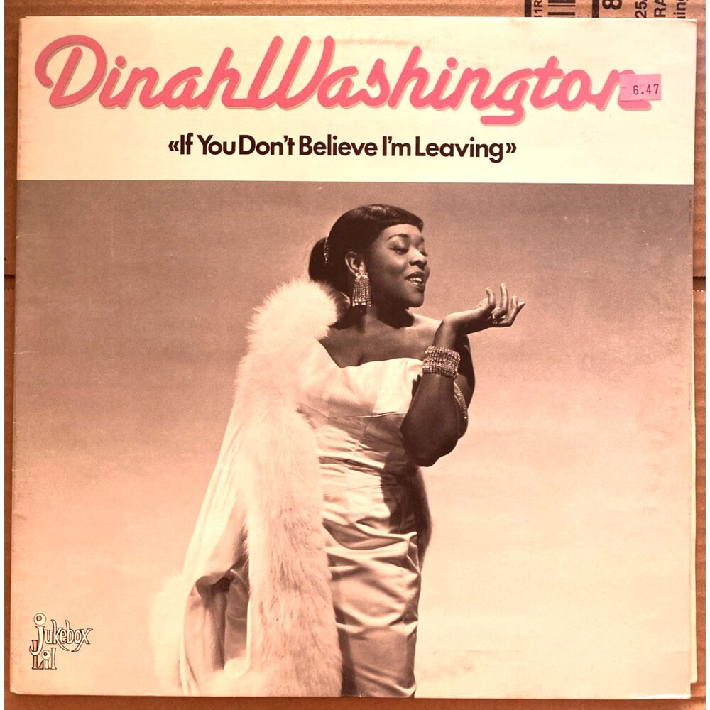 Dinah Washington Vinyl LP If You Don't Believe I'm Leaving Jukebox Lil JB 1102